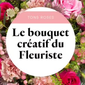 Bouquet création du fleuriste à dominante rose